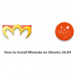 Install Miranda on Ubuntu 20.04