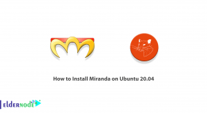 Install Miranda on Ubuntu 20.04
