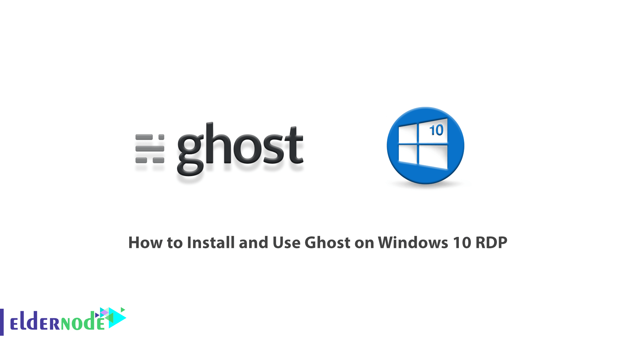 How to Install and Use Ghost on Windows 10 RDP