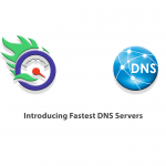 Introducing Fastest DNS Servers