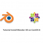 Tutorial Install Blender 3D on CentOS 8