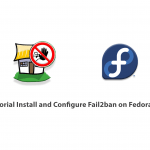 Tutorial Install and Configure Fail2ban on Fedora 33