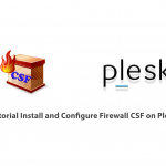 Tutorial Install and Configure Firewall CSF on Plesk