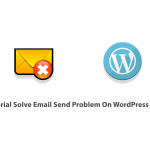 Tutorial Solve Email Send Problem On WordPress CMS