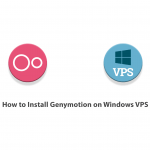How to Install Genymotion on Windows VPS