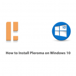 How to Install Pleroma on Windows 10