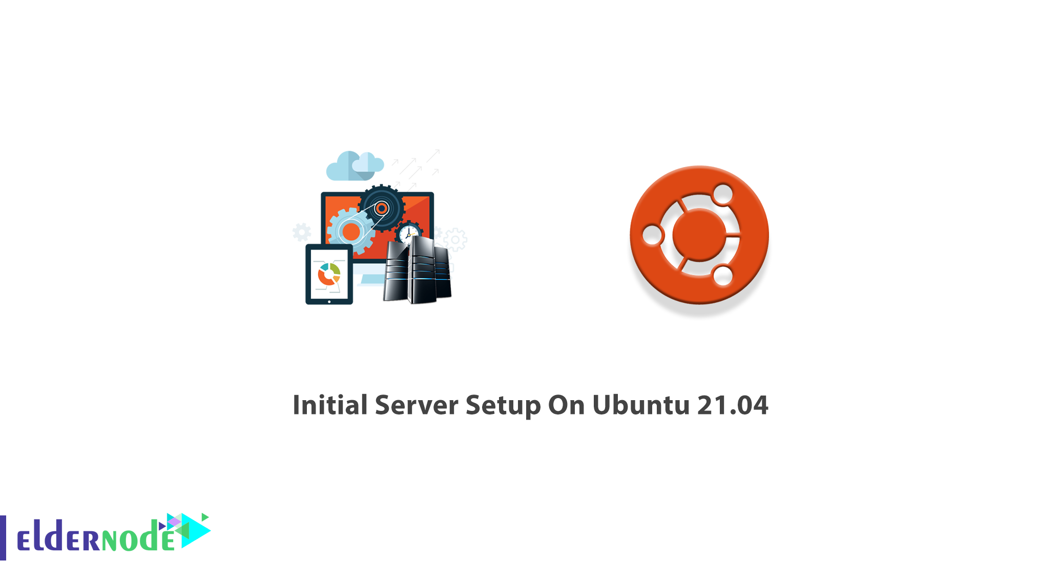Initial Server Setup On Ubuntu 21.04
