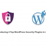 Introducing 4 Top WordPress Security Plugins in 2021