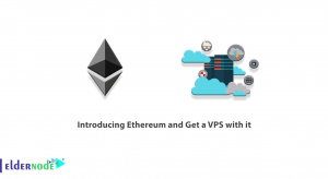 Introducing Ethereum and Get a VPS with it