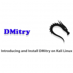 Introducing and Install DMitry on Kali Linux