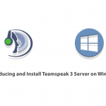 Introducing and Install Teamspeak 3 Server on Windows