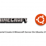 Tutorial Create A Minecraft Server On Ubuntu 21.04