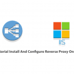 Tutorial Install And Configure Reverse Proxy On IIS