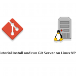 Tutorial Install and run Git Server on Linux VPS