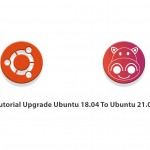 Tutorial Upgrade Ubuntu 18.04 To Ubuntu 21.04