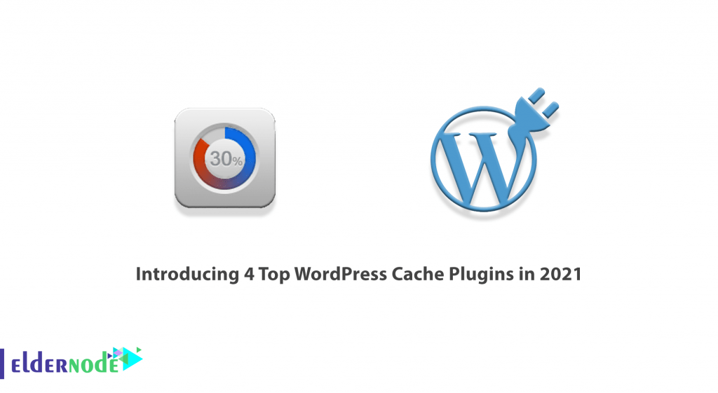 Introducing 4 Top WordPress Cache Plugins in 2025