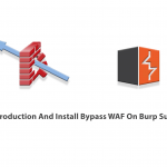 Introduction And Install Bypass WAF On Burp Suite