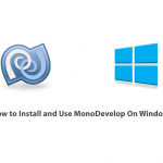 How to Install and Use MonoDevelop On Windows