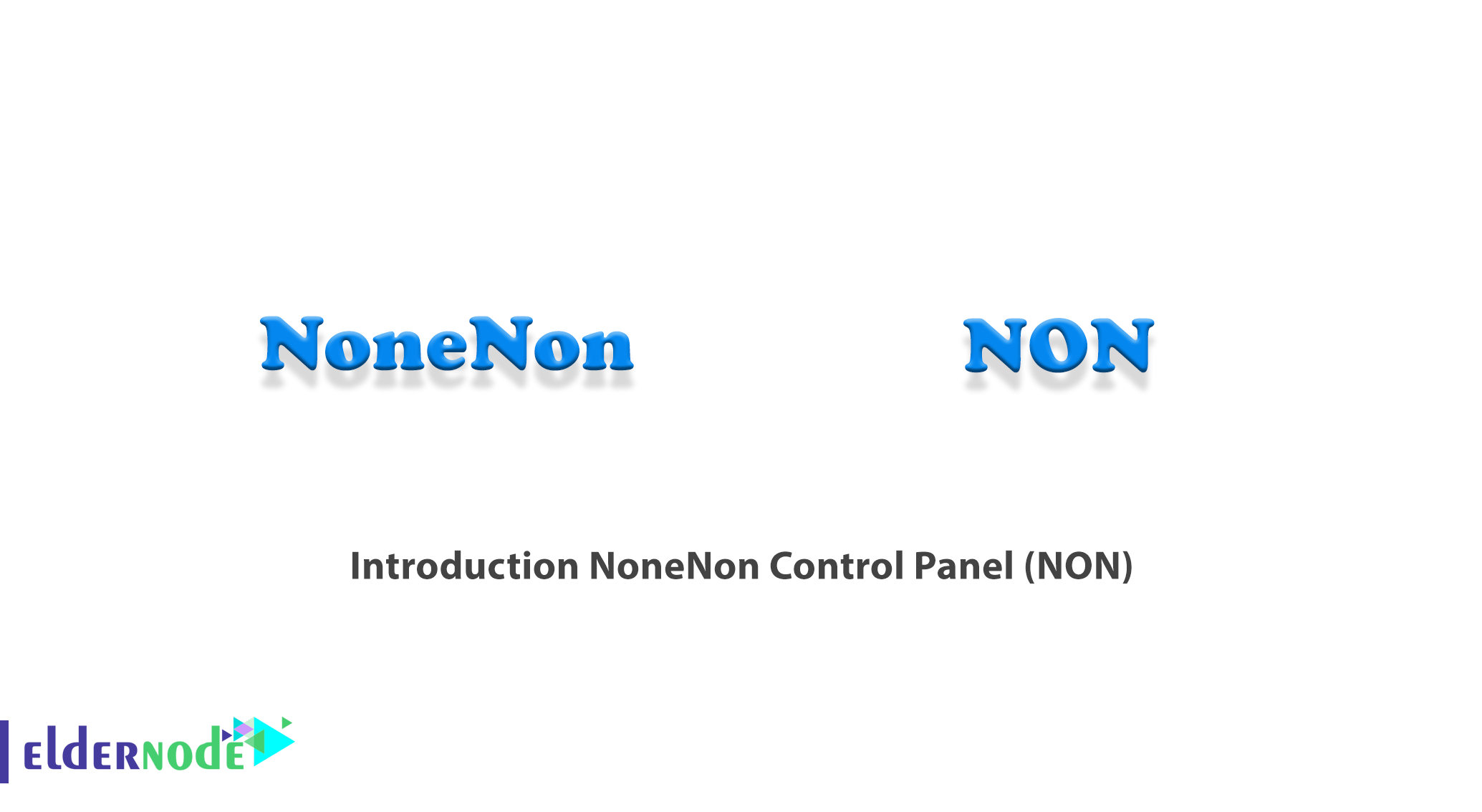 Introduction NoneNon Control Panel (NON)