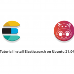 Tutorial Install Elasticsearch on Ubuntu 21.04