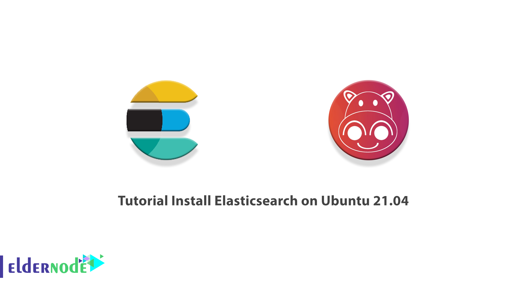 Tutorial Install Elasticsearch on Ubuntu 21.04