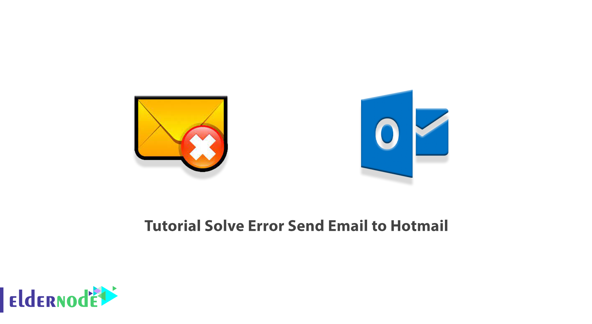 Tutorial Solve Error Send Email to Hotmail Eldernode Blog