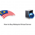 How to Buy Malaysia Virtual Server