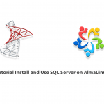 Tutorial Install and Use SQL Server on AlmaLinux