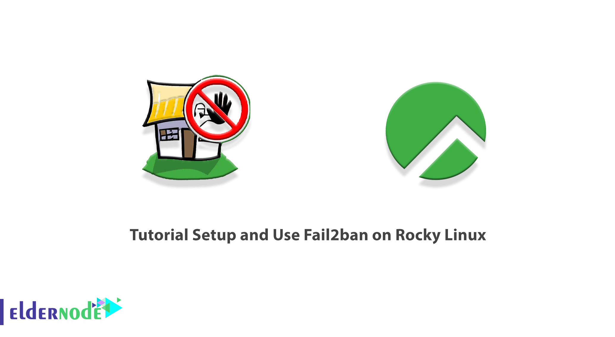 Tutorial Setup and Use Fail2ban on Rocky Linux