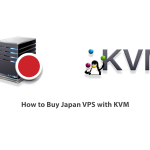 How to Buy Japan VPS with KVM