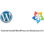 Tutorial Install WordPress on AlmaLinux 8.4