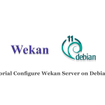 Tutorial Configure Wekan Server on Debian 11