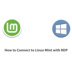 How to Connect to Linux Mint with RDP
