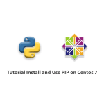 Tutorial Install and Use PIP on Centos 7 [Best]