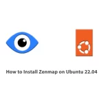 How to Install Zenmap on Ubuntu 22.04