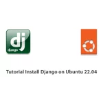 Tutorial Install Django on Ubuntu 22.04