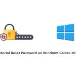 Tutorial Reset Password on Windows Server 2022