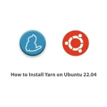 How to Install Yarn on Ubuntu 22.04