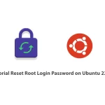 Tutorial Reset Root Login Password on Ubuntu 22.04