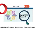 How-to-Install-Opera-Browser-on-CentOS-Stream-9