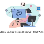 Tutorial Backup files on Windows 10 RDP Admin