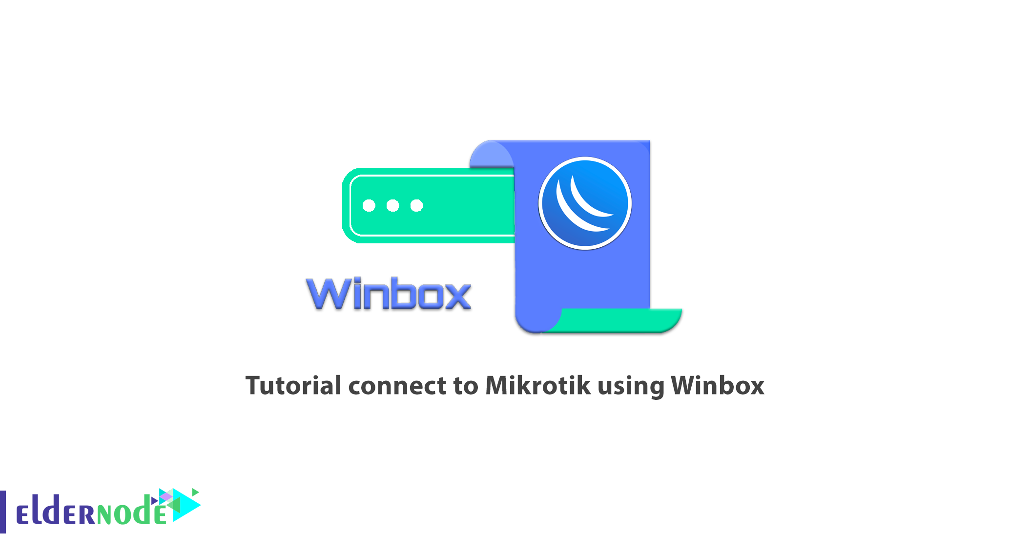 Tutorial-Connect-to-Mikrotik-using-Winbox