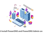 Tutorial Install PowerDNS and PowerDNS Admin on Debian 11