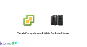 Tutorial Setup VMware ESXi On Dedicated Server