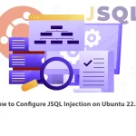 How to configure JSQL Injection on Ubuntu 22.04