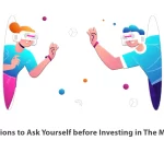 10 Questions to Ask Yourself before Investing in The Metaverse