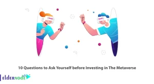 10 Questions to Ask Yourself before Investing in The Metaverse
