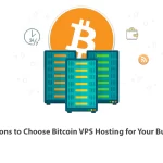 4 Reasons to Choose Bitcoin VPS Hosting for Your Business