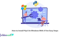 How to Install Pip3 On Windows With A Few Easy Steps