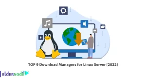TOP 9 Download Managers for Linux Server [2022]